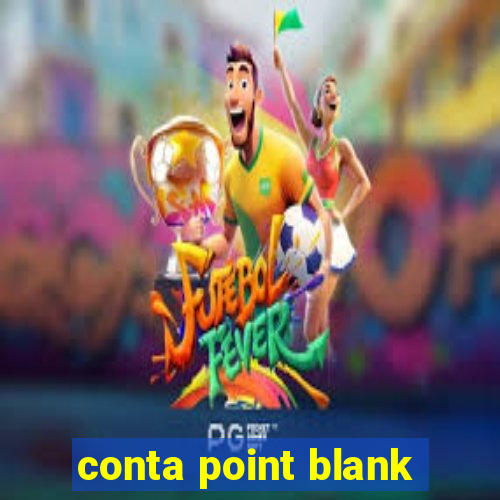 conta point blank